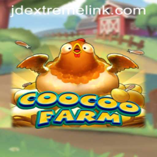 Exploring the Whimsical World of CooCooFarm with the JDEXTREME Experience