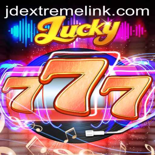 Exploring Lucky777: A Deep Dive into the Thrilling World of JDEXTREME