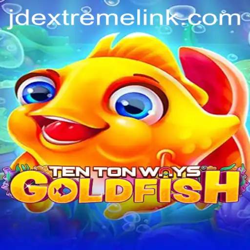 Exploring the Fascinating World of TenTonWaysGoldfish: A Unique Gaming Experience with JDEXTREME